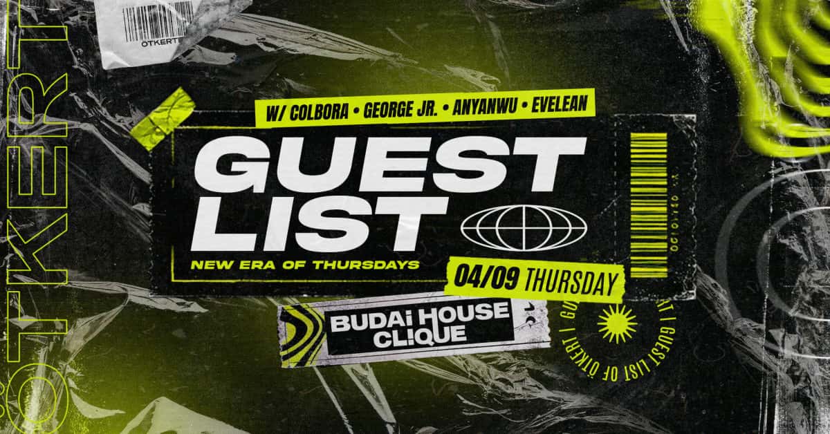 GUEST LIST – NEW ERA OF THURSDAYS