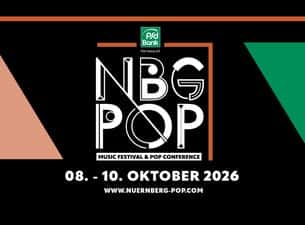 Nürnberg Pop Festival 2026 - 8. Oktober 2026 | Opening Night