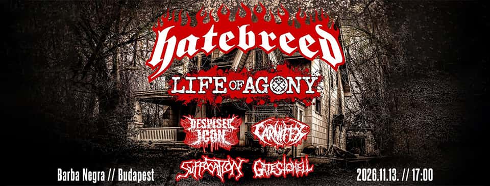 Hatebreed | Life of Agony | Despised Icon | Carnifex | Suffocation | End It | Gates To Hell