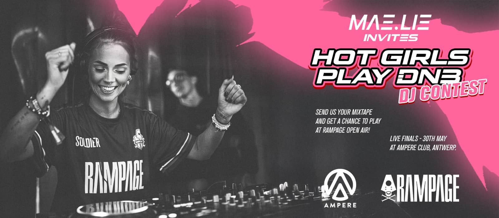 MAE.LIE Invites : Hot Girls Play DNB – DJ Contest Finals – Powered by RampageThink you’ve got what it takes to play Rampage Open Air? Submit your mixtape for a chance to perform at one of the biggest drum & bass festivals in the world. Click here for more info.buy ticketsmore