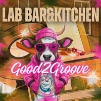 Good2Groove@LAB