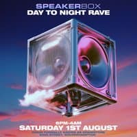 SPEAKERBOX - Day To Night Rave