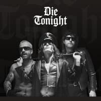 Die Tonight