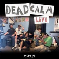 Dead Calm *SOLD OUT*