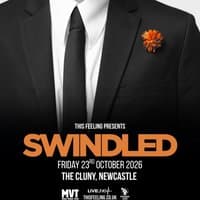 Swindled  - Newcastle