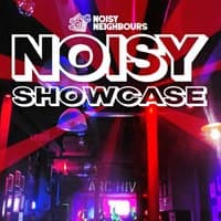 Noisy Showcase LIVE!