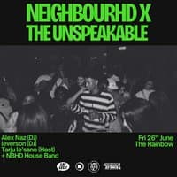 Neighbourhd x Unspeakable