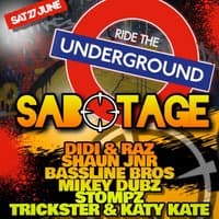 RIDE THE UNDERGROUND: Sabotage