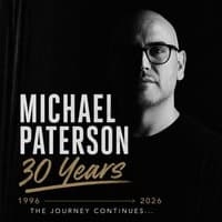 Michael Paterson - 30 Years