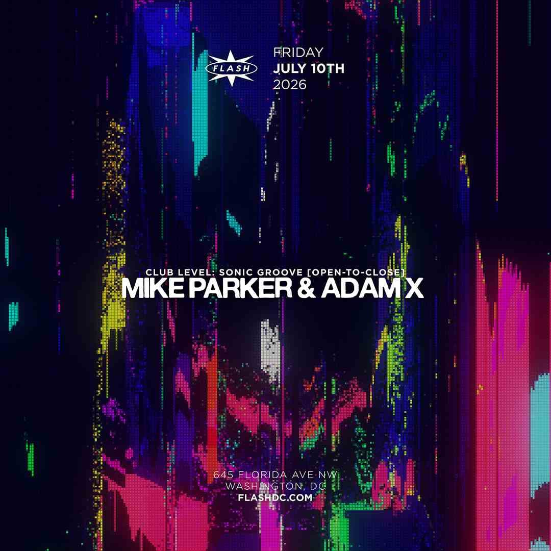 Sonic Groove: Mike Parker & Adam X [open-to-close]