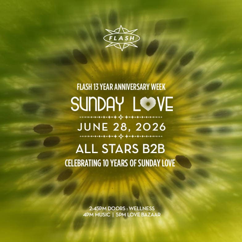 Sunday Love [Flash 13 Year Anniversary]: All Stars B2B