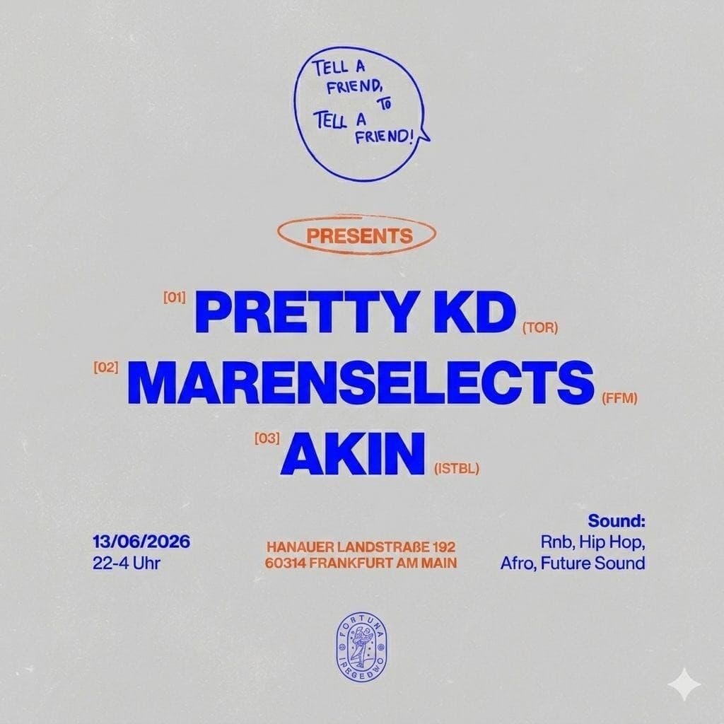 LINE UP:  PRETTY KD | MARENSELECTS | AKIN
