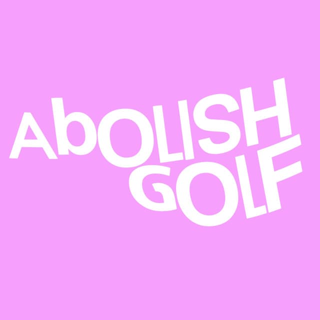 Abolish Golf