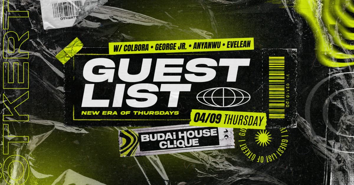 GUEST LIST – NEW ERA OF THURSDAYS