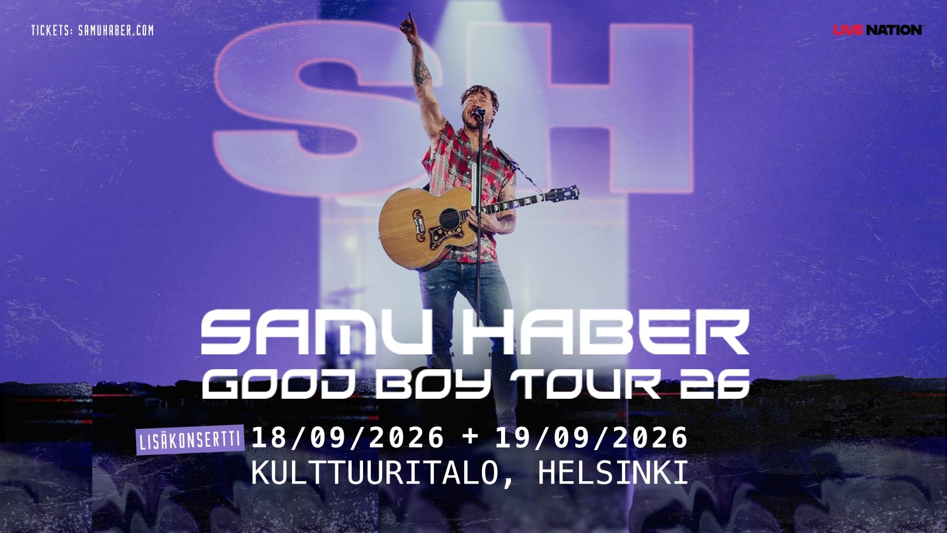 Lisäkonsertti: Samu Haber – Good Boy Tour 26