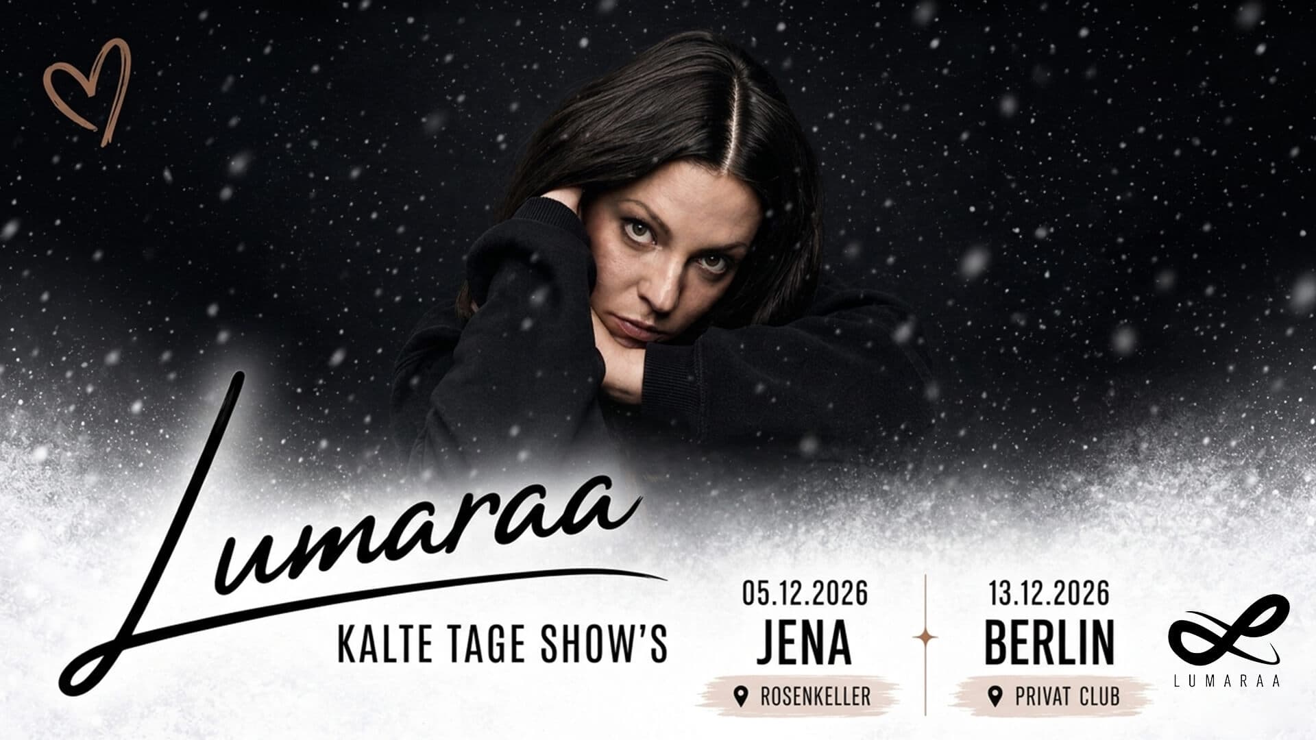 Lumaraa - Kalte Tage Show
