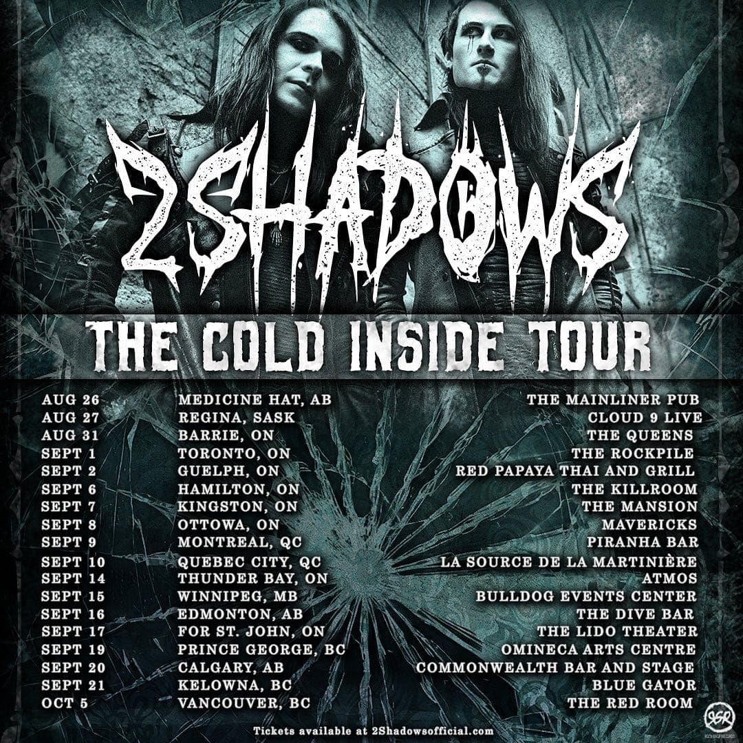 2 Shadows “The Cold Inside Tour” Vancouver