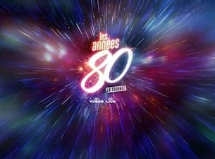 LES ANNÉES 80 LA TOURNÉE