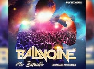 BALAVOINE, Ma Bataille. L’hommage authentique.