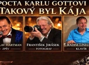 TAKOVÝ BYL KÁJA