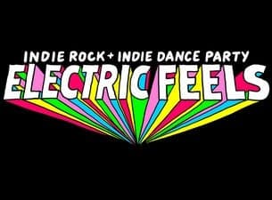 Electric Feels: Indie Rock + Electronic Dance Party (18+)