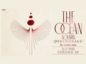 THE OCEAN, PSYCHONAUT, THE DEVIL'S TRADE