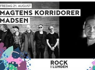 ROCK I LUNDEN 2026 // MADSEN / MAGTENS KORRIDORER