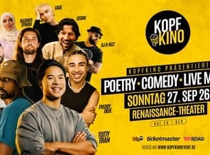 Kopfkino Vol.26: Poetry • Comedy • Live Musik in Berlin
