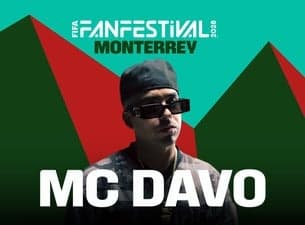 FIFA Fan Festival Monterrey - MC Davo (Preferente)