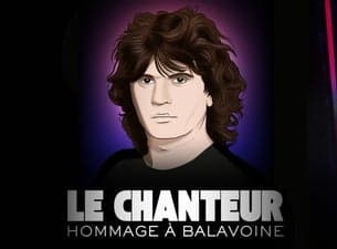 Le Chanteur - hommage à Balavoine