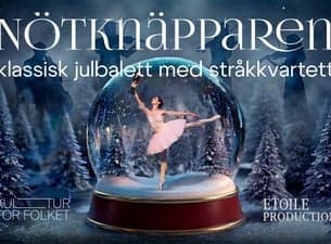 Nötknäpparen - Klassisk julbalett med stråkkvartett