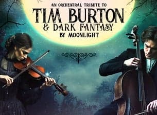 An Orchestral Tribute to Tim Burton & Dark Fantasy by Moonlight