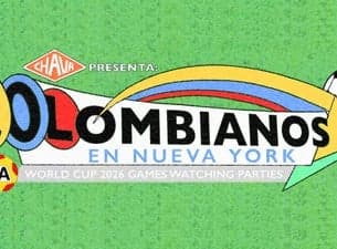 CHAVA Presenta: Colombianos En Nueva York (World Cup Edición)