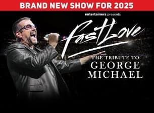Fastlove : A Tribute to George Michael