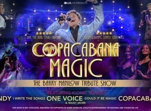 Copacabana Magic: the Barry Manilow Show
