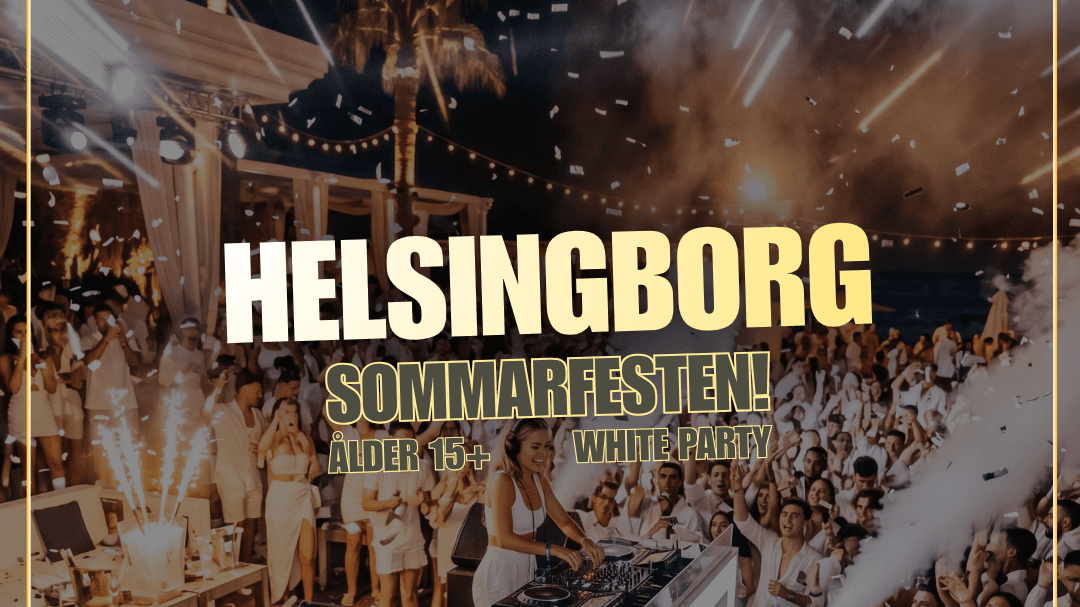 SOMMARFESTEN - HELSINGBORG
