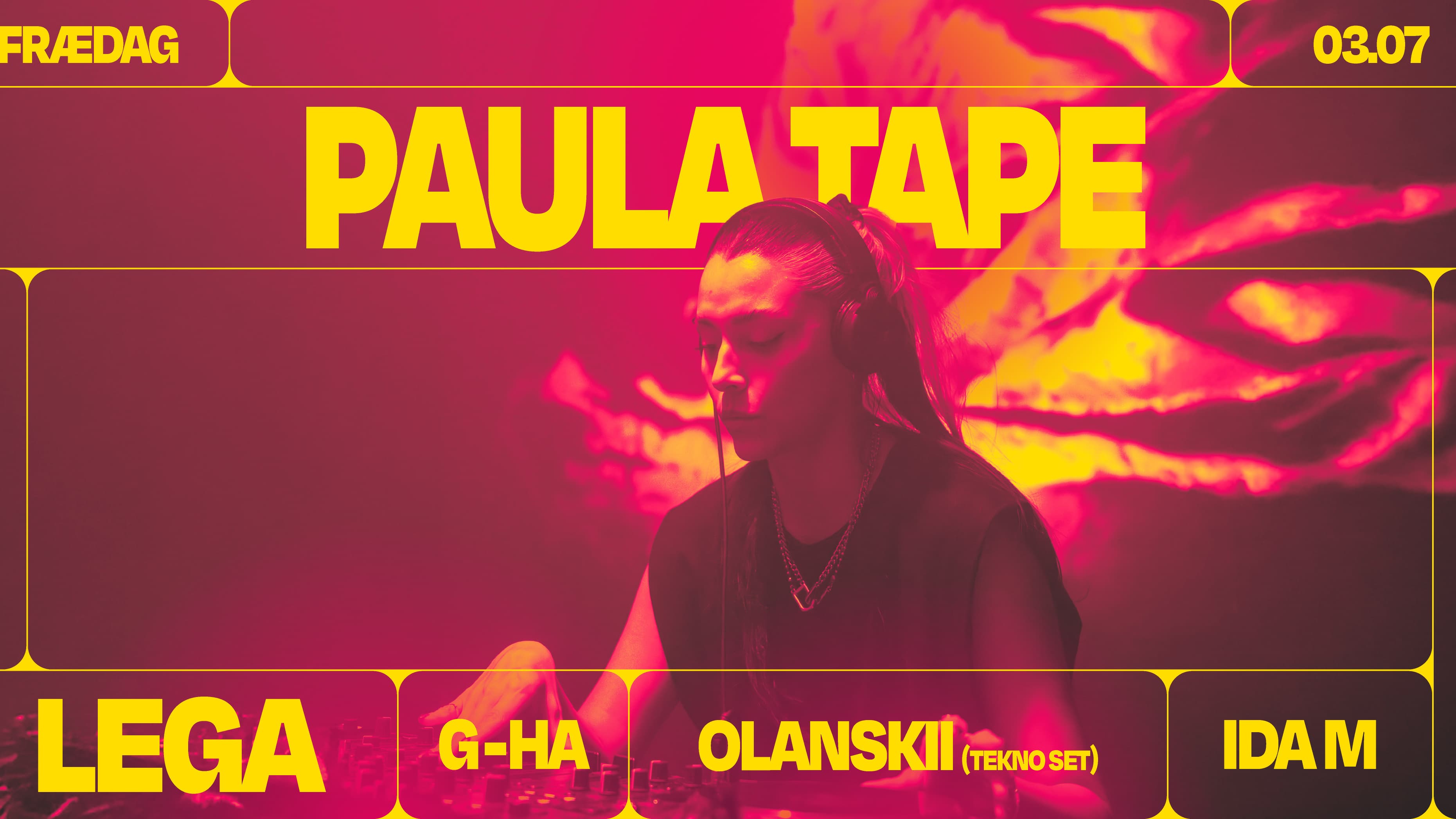 Frædag: Paula Tape + Lega