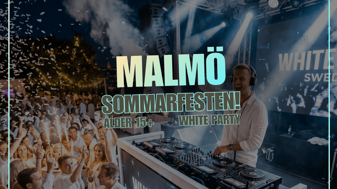 SOMMARFESTEN - MALMÖ
