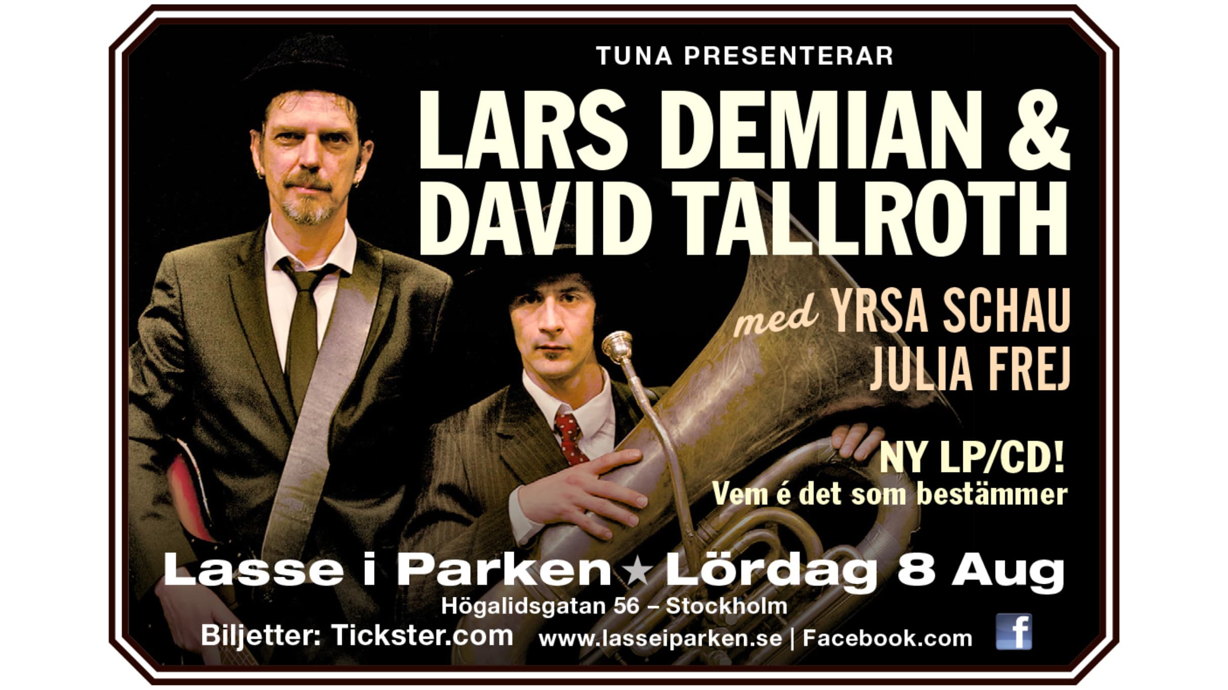 Lars Demian, David Tallroth