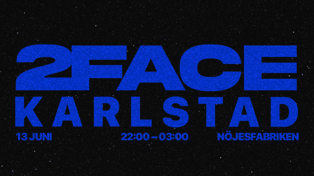 2Face Karlstad - A Face2Face DJ experience