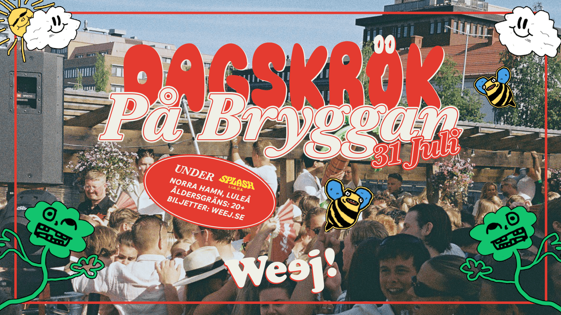DAGSKRÖK PÅ BRYGGAN "UNDER SPLASH" 20+