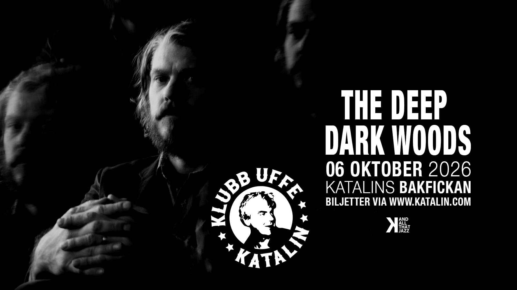 The Deep Dark Woods - Klubb Uffe