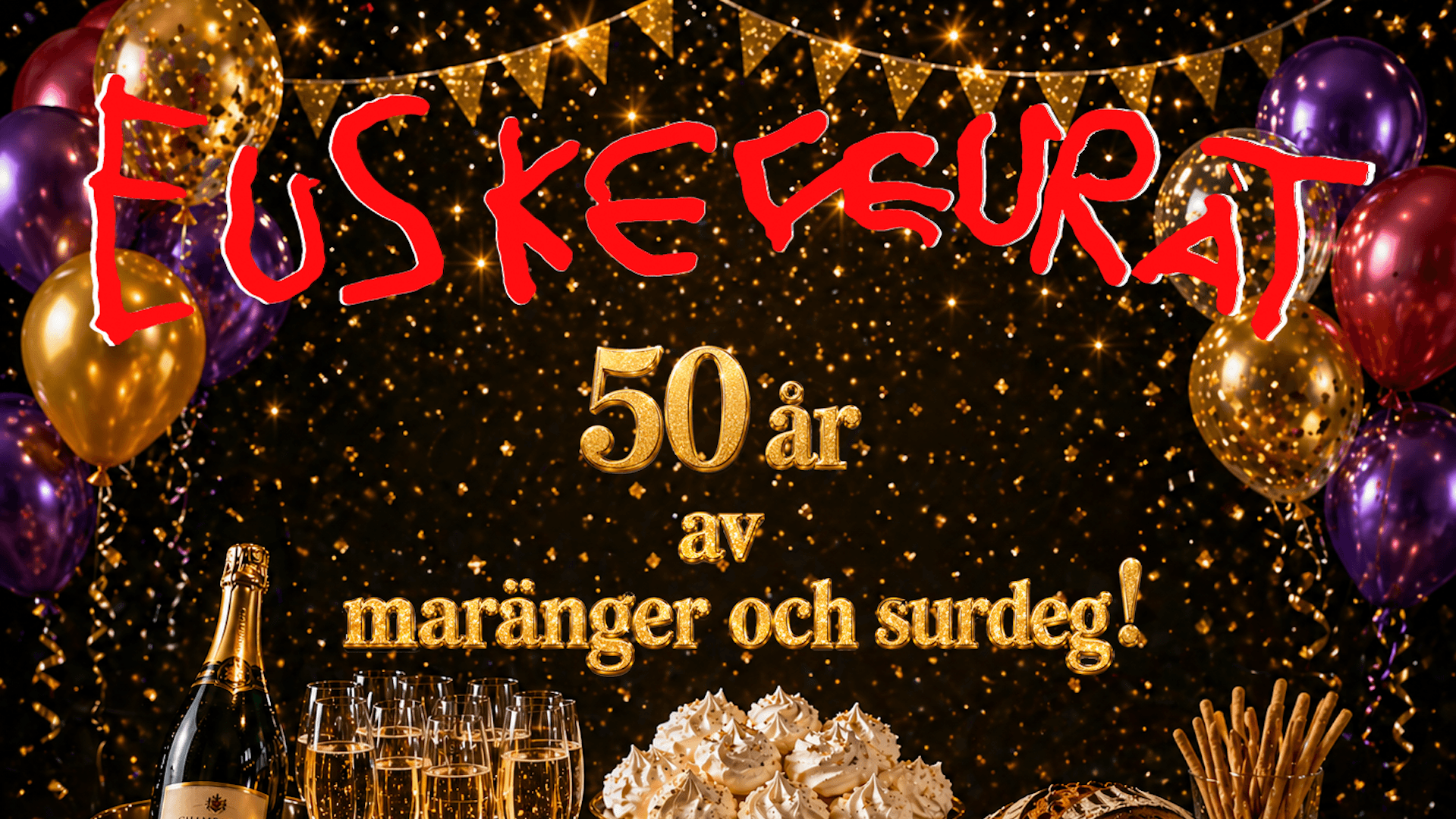 Euskefeurat -  50 år av maränger och surdeg!