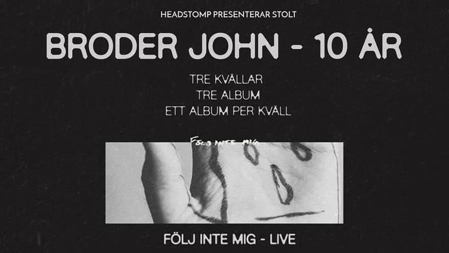 Broder John 10 år - FÖLJ INTE MIG