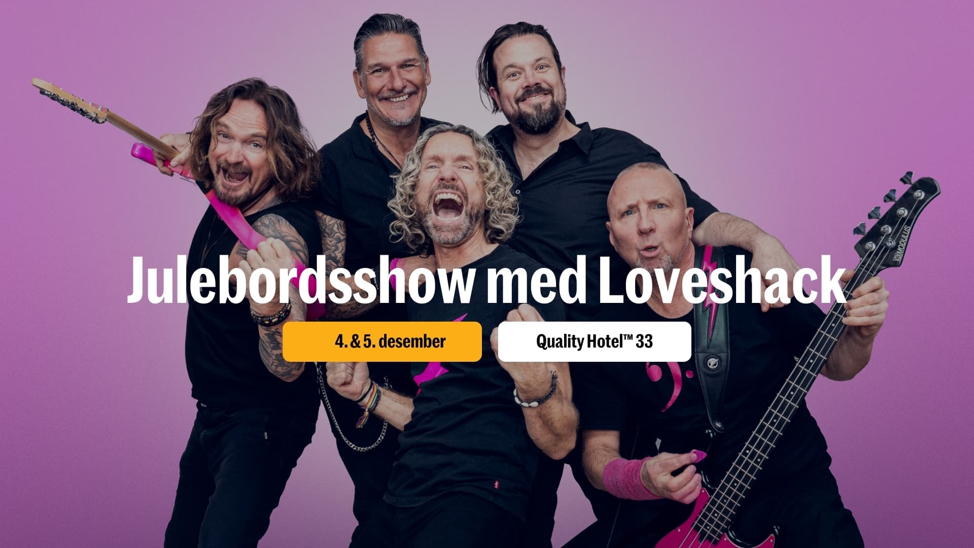 Julebordshow på Quality Hotel™ 33 med Loveshack