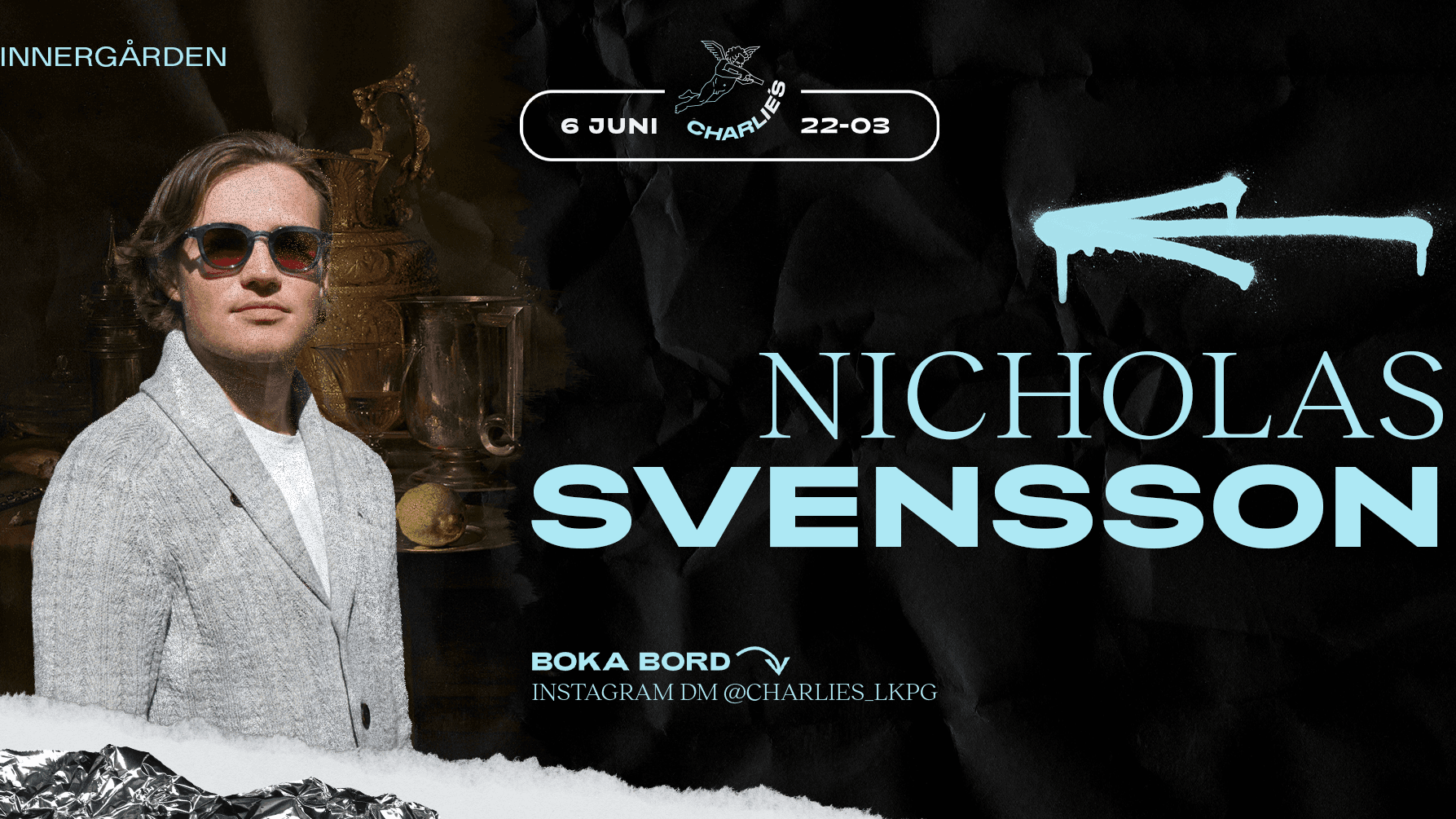 Charlie´s - 6 JUNI - Nicholas Svensson