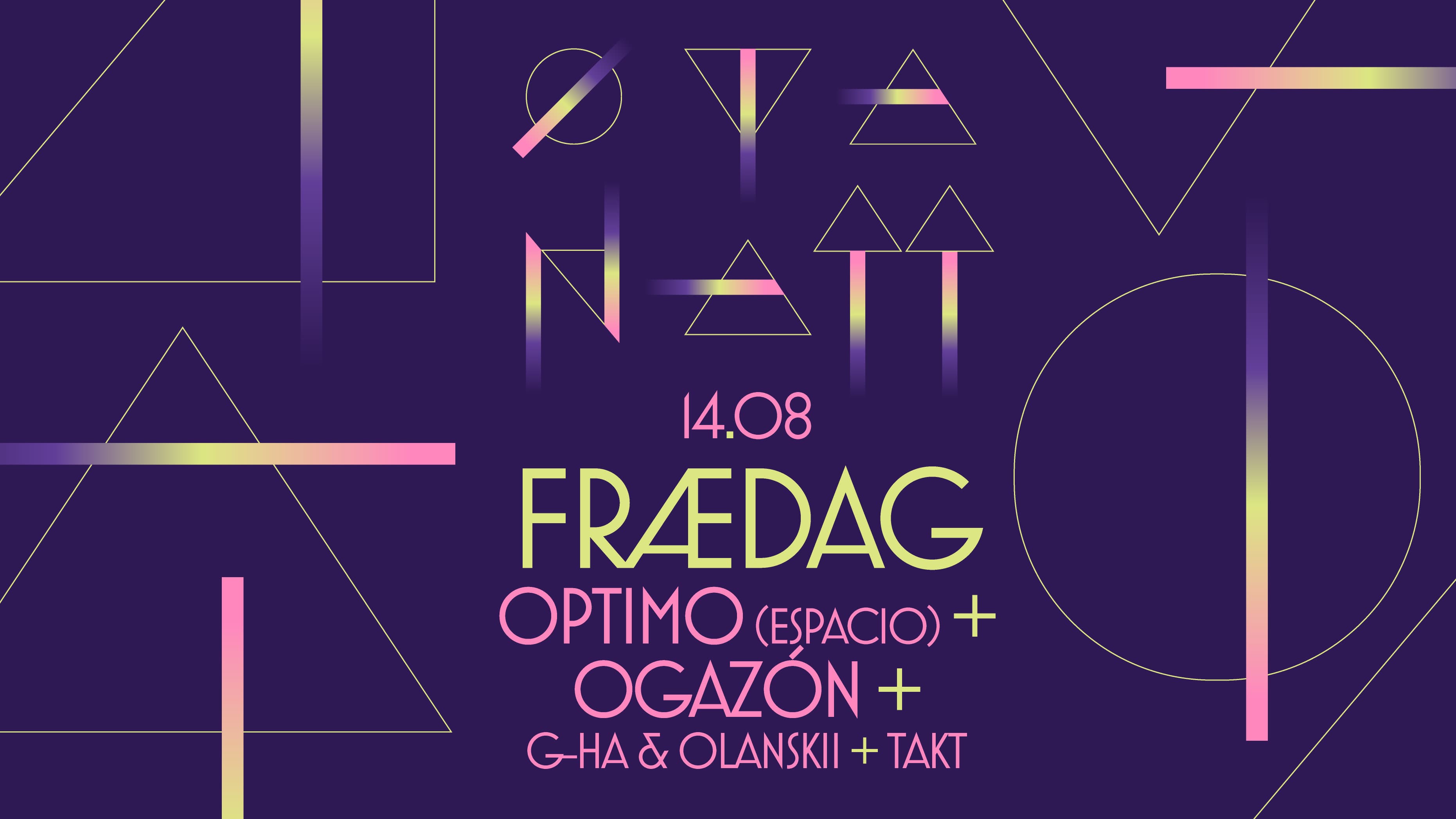 Øyanatt x Frædag: Optimo (espacio) + Ogazón