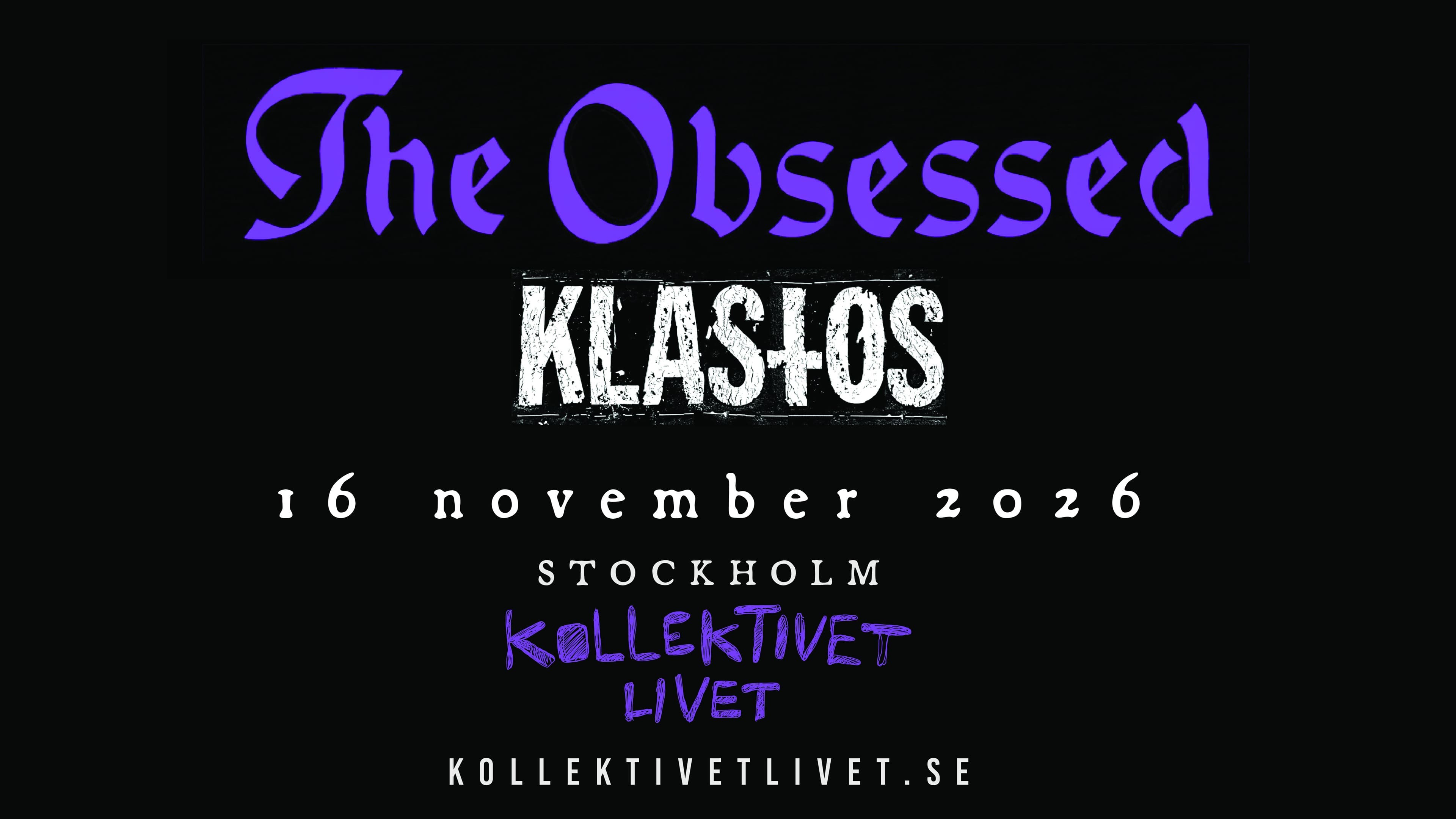 The Obsessed + Klastos | Stockholm