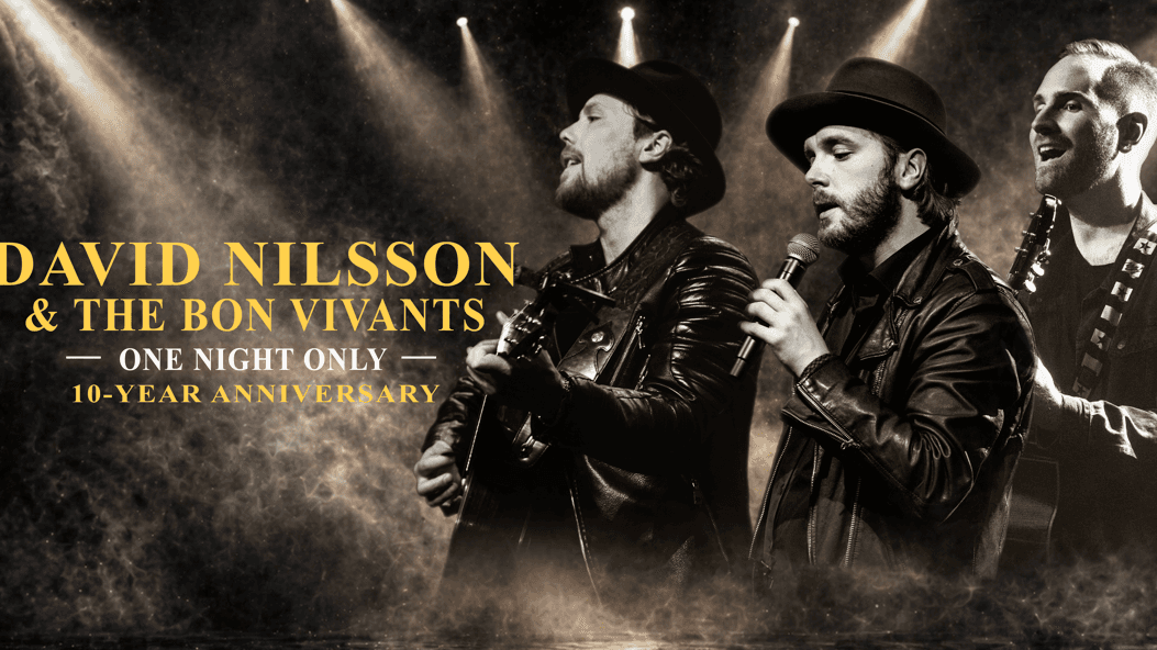 David Nilsson & The Bon Vivants - One Night Only