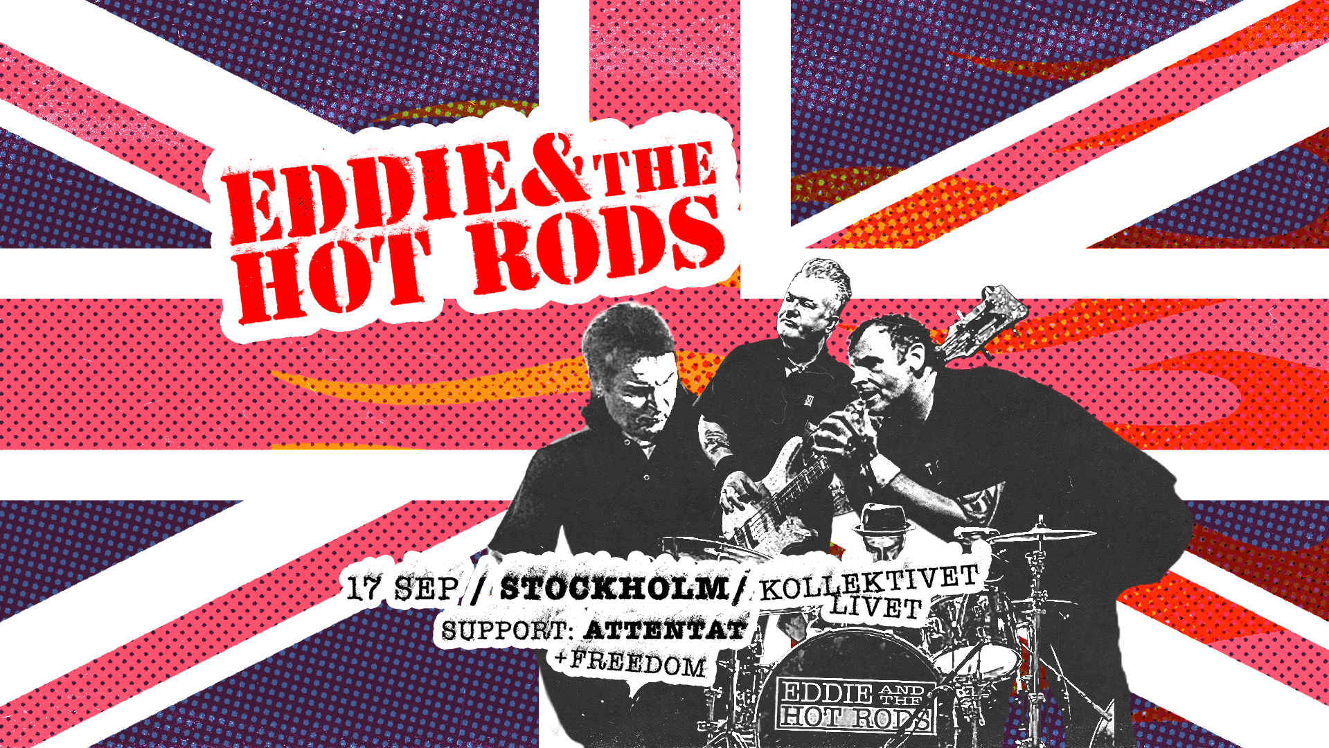 Eddie & The Hot Rods + Attentat + Freedom